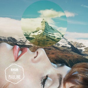 Image of FTR10 :: Rhum For Pauline - Can Reach The Top 