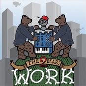 Image of The 2 Bears - Work 12" + Digital