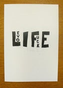 Image of Love, Life, Fuck by Olaf Breuning