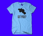 Image of "Got Pods?"