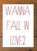 Image of Wanna Fall In Love Card