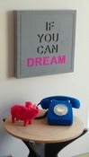 IF YOU CAN DREAM
