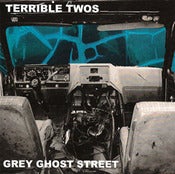 Image of TERRIBLE TWOS "GREY GHOST STREET" italy records 45