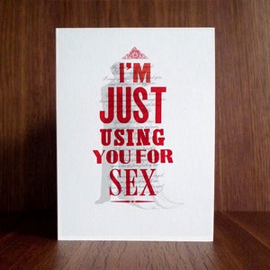 Image of I'm just using you for sex