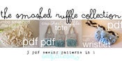 Image of Smashed Ruffle Collection - 3 PDF Patterns in 1