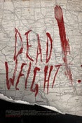 Image of Dead Weight Theatrical Poster