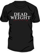 Image of Dead Weight T-Shirt