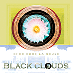 Image of Choo Choo la Rouge - Black Clouds - CD - KRC-06