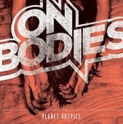 Image of On Bodies "Planet Hospice" 10"