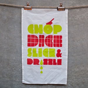 Image of Chop Dice Slice & Drizzle Tea Towel