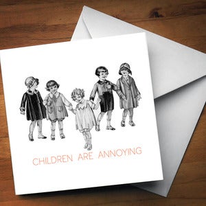 Image of Annoying Children Greetings Card
