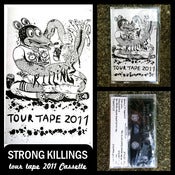 Image of Strong Killings "Tour 2011" Tape DSBRT002