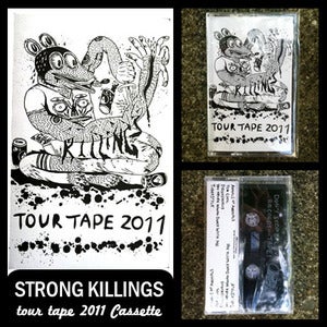 Image of Strong Killings "Tour 2011" Tape DSBRT002