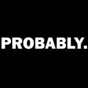 Image of Chaotic Optimism shirt ("Probably.")