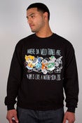 Image of TRUE x theFword Collab Where Da Wild Things Are Crewneck [Unisex]