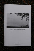 Image of SOULED IN THE NEGATIVE zine
