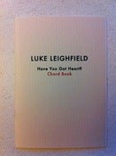 Image of Luke Leighfield | Have You Got Heart? Chord Book