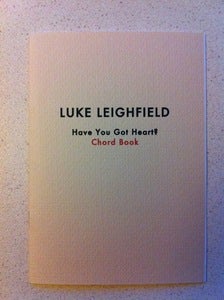 Image of Luke Leighfield | Have You Got Heart? Chord Book