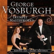 Image of George Vosburgh: Trumpet Masterworks 