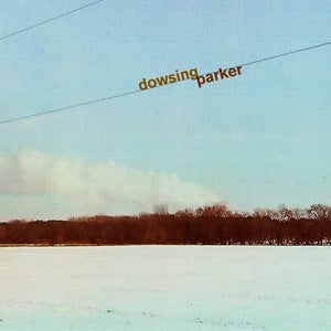 Image of Dowsing/Parker split 7"