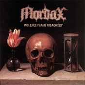 Image of MORDAX cd 'VIOLENCE, FRAUD, TREACHERY'