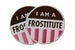 Image of "I Am A Frostitute" Patch