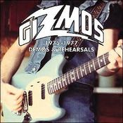 Image of The Gizmos / 1975-1977: DEMOS & REHEARSALS
