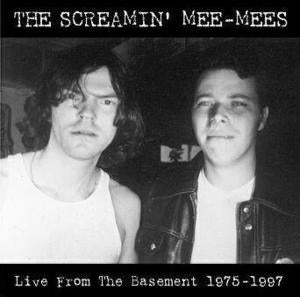 Image of Screamin' Mee-Mees / LIVE FROM THE BASEMENT 1975-1997