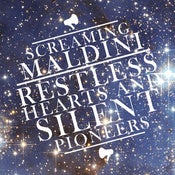 Image of Restless Hearts and Silent Pioneers – Screaming Maldini