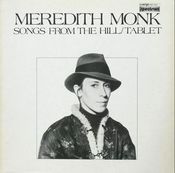 Image of Meredith Monk - Songs From The Hill / Tablet