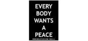 Image of EVERY BODY WANTS A PEACE