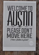 Image of Welcome To Austin - Please Don't Move Here - Posters