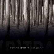 Image of (DAMN) THIS DESERT AIR - Distance Awaits CD [EP]