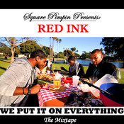 Image of Red Ink - We Put it on Everything (The Mixtape)
