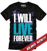 Image of I WILL LIVE FOREVER