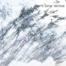 Image of I Hear Sirens EP
