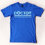 Image of “DOCTOR (Time Travellers Are Cool)” - Bright Royal Blue tee