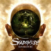 Image of Shadowside - Inner Monster Out