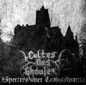 Image of CULTES DES GHOULES - Spectres Over Transylvania MCD