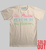 Image of Better Music than Beaches - SOLD OUT