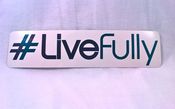 Image of #LiveFully bumper sticker