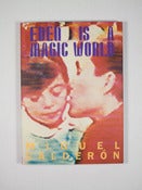 Image of Eden is a Magic World - Miguel Calderon