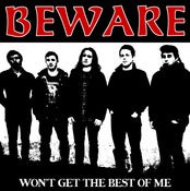 Image of BEWARE "You Won't Get The Best Of Me" 7"EP