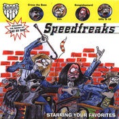Image of Speedfreaks - Starring Your Favorites