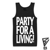 Image of Party For A Living! Black Tank
