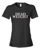 Image of Dead Weight Women's T-Shirt