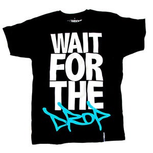 Image of WAIT FOR THE DROP | Black