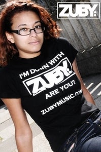 Image of 'I'm Down With Zuby' T-shirt - Black/White (Lady Fit)