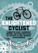 Image of Bike Snob: The Enlightened Cyclist