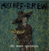 Image of Mischief Brew - "The Stone Operation" CD